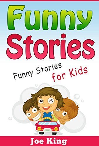 Funny Stories: Funny Stories for Kids by Joe King | Goodreads