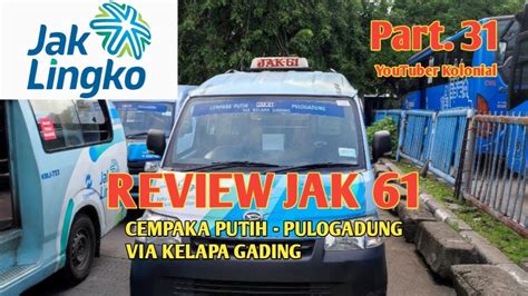 JAKLINGKO WAJAH BARU ANGKOT JAKARTA Rev JAK 61 Cemp Putih