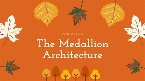 The Medallion Architecture. The Medallion Architecture | by Omar ...