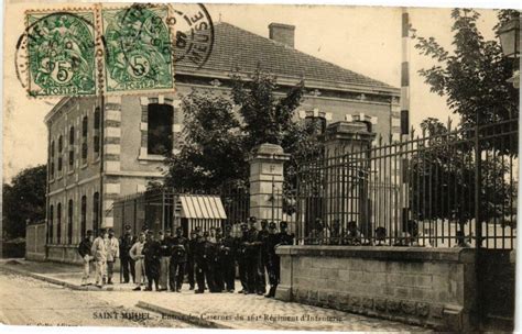 Saint Mihiel Entr E Des Casernes Du E R Giment D Infanterie