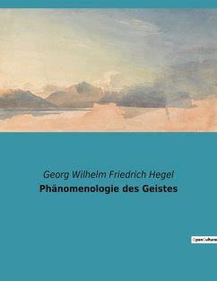 Phänomenologie des Geistes von Georg Wilhelm Friedrich Hegel bei bücher