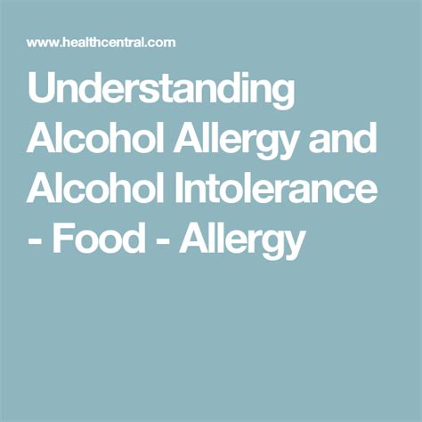 Understanding Alcohol Allergy and Alcohol Intolerance - Food - Allergy ...