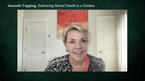 Embracing Mental Health as a Fandom – Part 2 | Amanda Tapping Fans