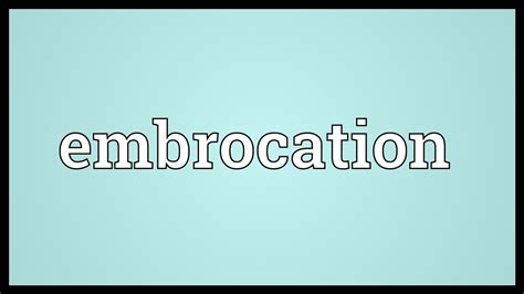 Embrocation Meaning - YouTube