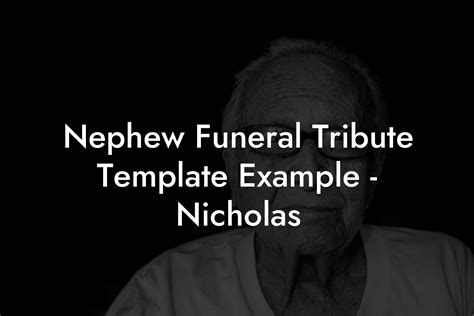 Nephew Funeral Tribute Template Example Nicholas Eulogy Assistant