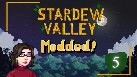 Achieve Stardew Valley Mastery With Modded Completionist Run Ep 5