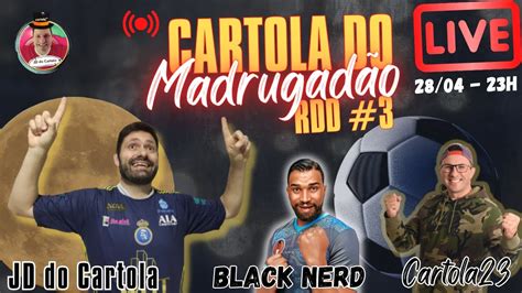 Live Cartola Do Madrugad O Rdd Cartola Fc Dicas E