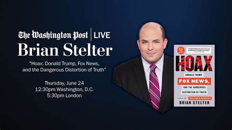 Brian Stelter “hoax Donald Trump Fox News And The Dangerous