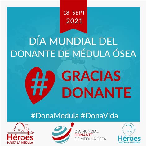 Asociaci N H Roes Hasta La M Dula D A Mundial Del Donante De M Dula