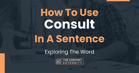 How To Use Consult In A Sentence Exploring The Word