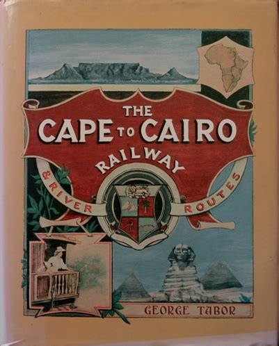 The Cape To Cairo Railway By Tabor George Vg Hardcover St