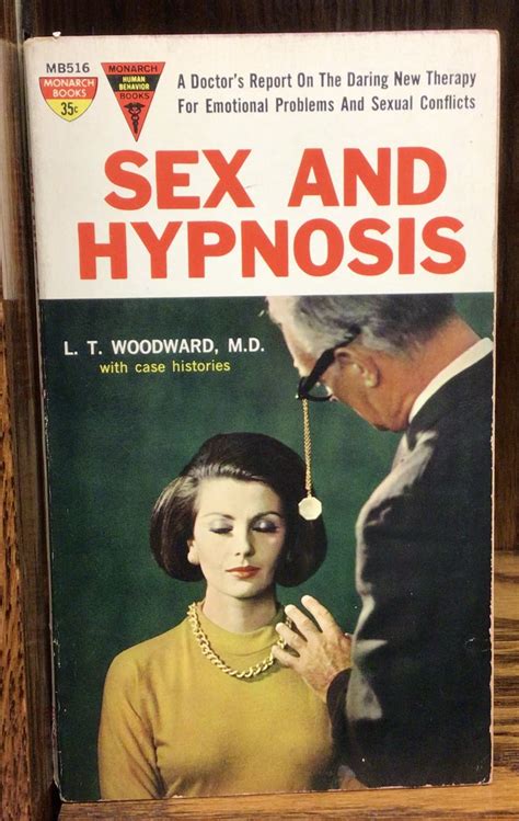 Sex And Hypnosis By Robert Silverberg As L T Woodward M D Very Good Soft Cover 1961 1st