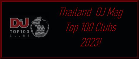 Thailand DJ Mag Top 100 Clubs! – Clubbing Thailand