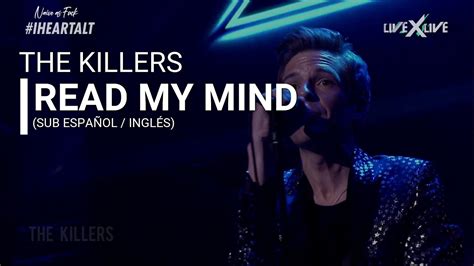 The Killers Read My Mind Sub Español Inglés YouTube