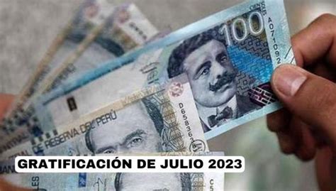 Lo último de la GRATIFICACIÓN de Julio 2023 RESPUESTAS EL COMERCIO PERÚ