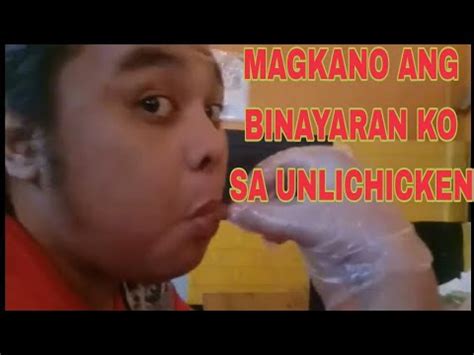 MAG KANO ANG BINAYARAN KO SA UNLI CHIKEN CRISANTO VLOG YouTube