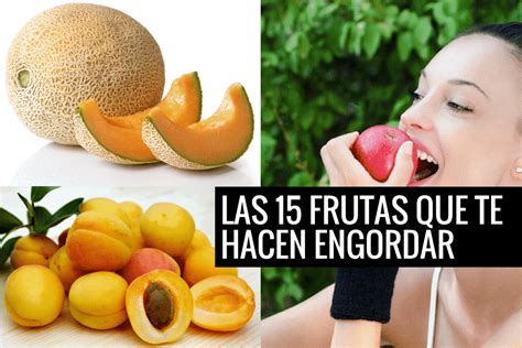 Las 15 Frutas Que Más Engordan Y Debes Evitar • Fullmusculo Alimentos Que Engordan Jugo Para