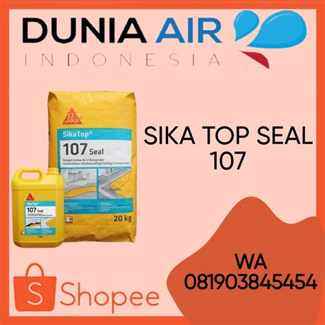 Jual SIKA TOP SEAL 107 SIKATOP SEAL SEMEN WATERPROOFING MORTAR WATER