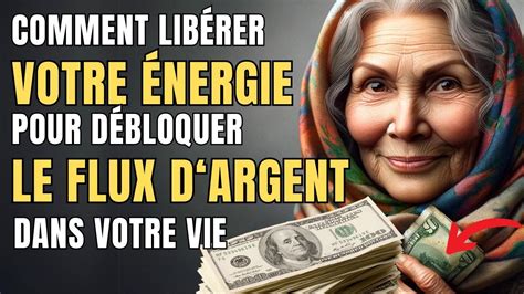 D Bloquez Votre Nergie Et Permettez Au Flux D Argent D Abonder Youtube