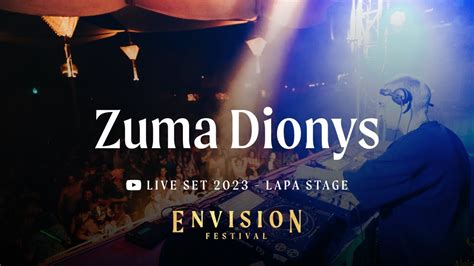 Zuma Dionys Live Set Envision Lapa Stage Youtube