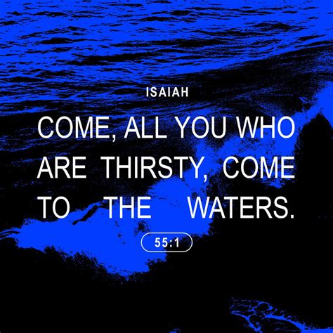 Isaiah 551 Come All You Who Are Thirsty Come To The Waters And You