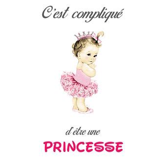 Fabulous Poster C Est Complique D Etre Une Princesse 61cm X 81cm