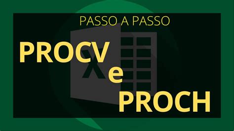 PROCV e PROCH Passo à Passo De forma clara e objetiva YouTube