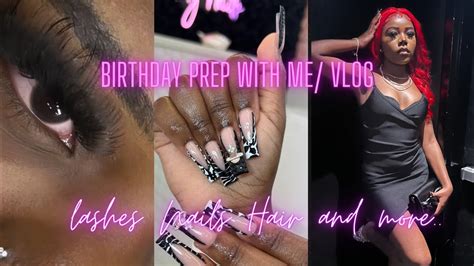 Birthday Prep With Vlog Lashes Nail Appt Dinner And More