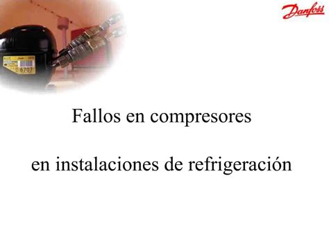 PPT Fallos En Compresores En Instalaciones De Refrigeraci N