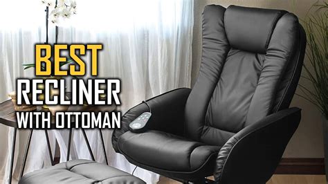 5 Best Recliners With Ottoman Review Modern Reclinerleather