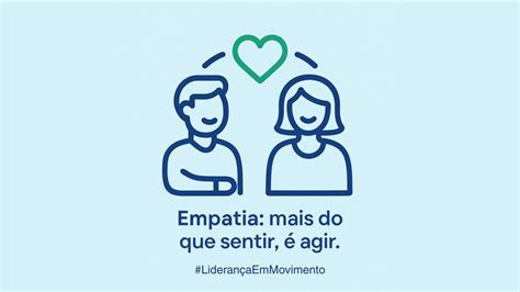 O Que É Ser Empática - 🤝 Liderança Empática: o que realmente é e como desenvolver