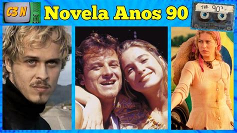 As Melhores Novelas Dos Anos Youtube