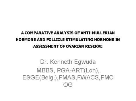 A Comparative Analysis Of Antimullerian Hormone And Follicle