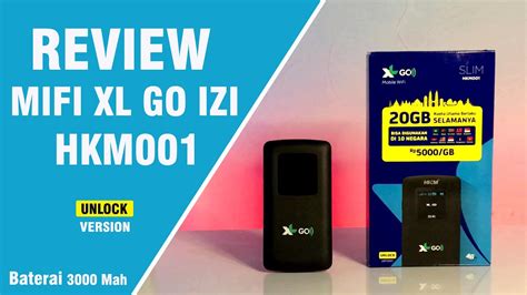 REVIEW MODEM MIFI XL GO IZI HKM001 MODEM SUPER KENCENG DAN SUPER