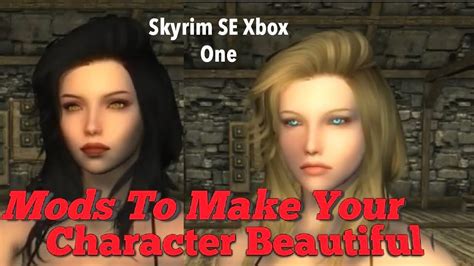 Mods To Make Your Character Beautiful On Skyrim Se Xbox Youtube