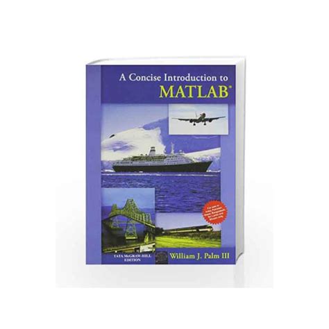 A Concise Introduction To Matlab By William Palm Iii Buy Online A