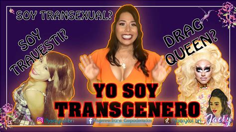 Diferencias entre una Travesti Transexual transgénero y Drag Queen