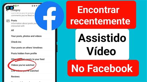 como ver vídeos assistidos recentemente no facebook 2024 Histórico