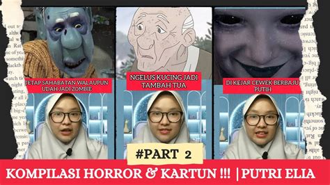 Kompilasi Horor Kartun Terbaru Part Kumpulan Cerita Seram Dan