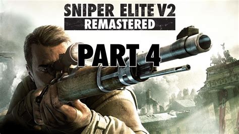 Sniper Elite V Remastered Part Kaiser Friedrich Museum Youtube