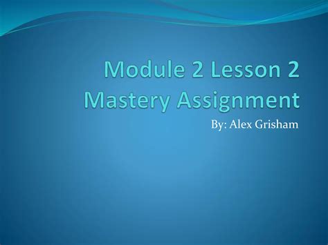 Module 2 Lesson 2 Mastery Assignment Ppt