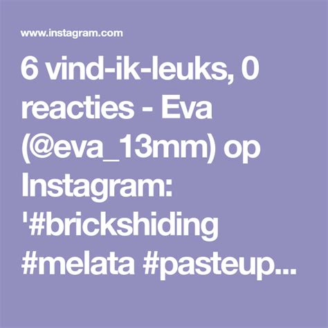 6 Vind Ik Leuks 0 Reacties Eva Eva 13mm Op Instagram