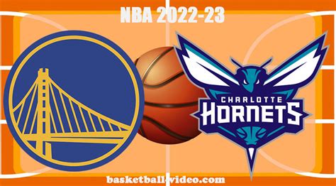 Golden State Warriors Vs Charlotte Hornets Oct Full Game