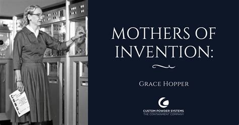 Mothers of Invention: Grace Hopper | Custom Powder Systems