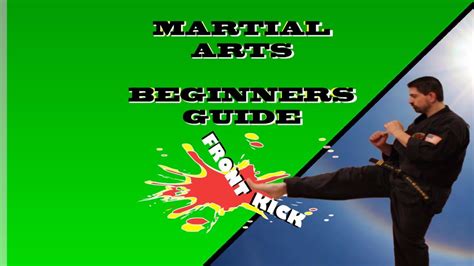 Martial Arts Beginners Guide Front Snap Kick Self Defense Basics