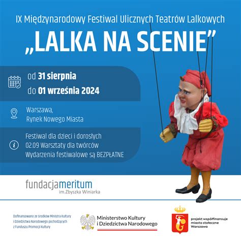 Warszawa Ix Mi Dzynarodowy Festiwal Ulicznych Teatr W Lalkowych Lalka