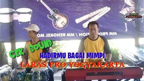 HADIRMU BAGAI MIMPI FAUZI BIMA CEK SOUND TANPA SYAIR LARAS