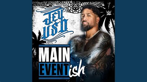 Jey Uso Main Event Ish Official Theme Youtube Music