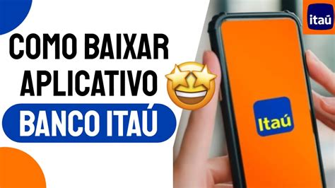 Como Baixar E Usar O Aplicativo Banco Ita No Celular Android Youtube