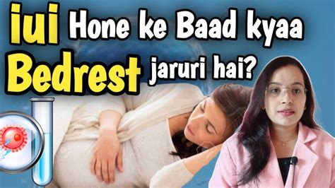 Iui Ke Baad Bedrest Jaruri Hai Bedrest After Iui Iui Ke Baad Kya